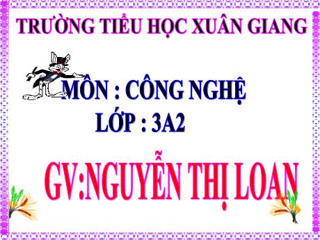 Bài giảng Công nghệ 3 (Kết nối tri thức) - Bài 3: Sử dụng quạt điện (Tiết 2) - Năm học 2022-2023 - Nguyễn Thị Loan
