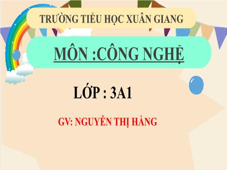 Bài giảng Đạo đức 3 (Kết nối tri thức) - Bài 6: Tích cực hoàn thành nhiệm vụ (Tiết 1) - Năm học 2022-2023 - Nguyễn Thị Hằng