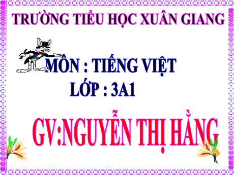 Bài giảng Tiếng Việt 3 - Bài 12: Bài tập làm văn - Năm học 2022-2023 - Nguyễn Thị Hằng