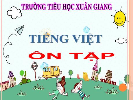 Bài giảng Tiếng Việt 3 - Bài: Ôn tập - Năm học 2021-2022 - Đinh Thị Mai