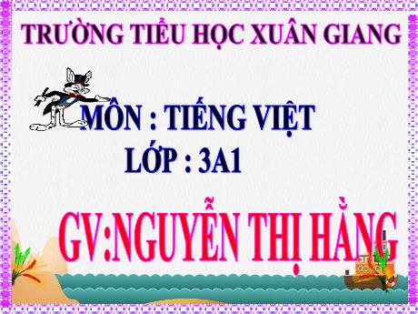 Bài giảng Tiếng Việt 3 (Kết nối tri thức) - Bài 11 (Nghe viết): Lời giải Toán đặc biệt - Năm học 2022-2023 - Nguyễn Thị Hằng