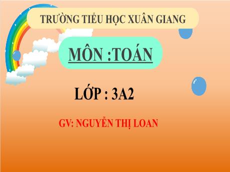 Bài giảng Tiếng Việt 3 (Kết nối tri thức) - Bài 22 (Đọc): Để cháu nắm tay ông - Năm học 2022-2023 - Nguyễn Thị Loan