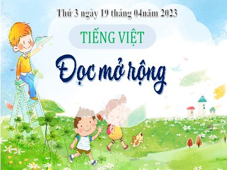 Bài giảng Tiếng Việt 3 (Kết nối tri thức) - Bài 24: Đọc mở rộng (Trang 110) - Năm học 2022-2023 - Nguyễn Thị Hằng