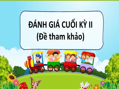 Bài giảng Tiếng Việt 3 (Kết nối tri thức) - Bài: Đánh giá cuối kì 2 - Năm học 2022-2023 - Nguyễn Thị Hằng