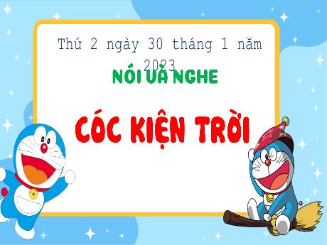 Bài giảng Tiếng Việt 3 (Kết nối tri thức) - Bài (Nói và nghe): Cóc kiện trời - Năm học 2022-2023 - Hoàng Thị Thủy