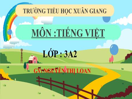 Bài giảng Tiếng Việt 3 (Kết nối tri thức) - Bài: Ôn tập viết hoa Y - Năm học 2022-2023 - Nguyễn Thị Loan