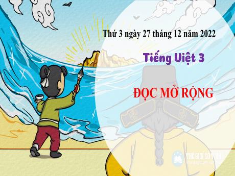Bài giảng Tiếng Việt 3 (Kết nối tri thức) - Đọc mở rông: Bác Hồ và thiếu nhi Tiệp Khắc - Năm học 2022-2023 - Nguyễn Thị Hằng