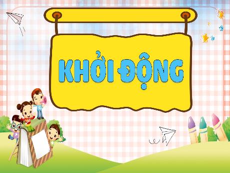 Bài giảng Toán 3 (Kết nối tri thức) - Bài 8: Luyện tập chung (Tiết 2) - Năm học 2022-2023 - Nguyễn Thị Hằng